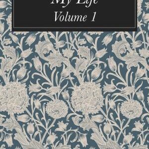 My Life: Volume 1