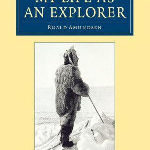 My Life as an Explorer