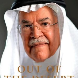 Out of the Desert: My Journey From Nomadic Bedouin to the Heart of Global Oil
