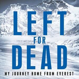 Left For Dead: My Journey Home from Everest