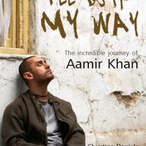 I'll Do It My Way: The Incredible Journey Of Aamir Khan