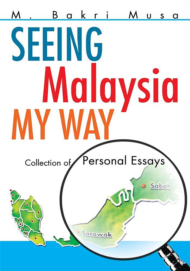 Seeing Malaysia My Way: Collection of Personal Essays