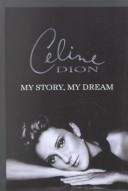 Celine Dion: My Story, My Dream