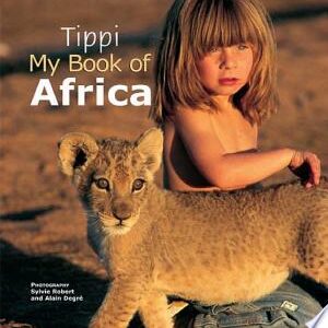 Tippi My Book of Africa