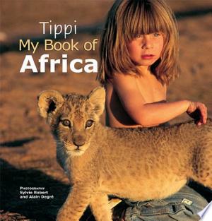 Tippi My Book of Africa