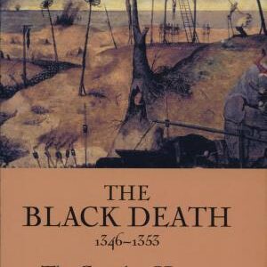 The Black Death, 1346-1353: The Complete History