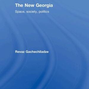 The New Georgia: Space, Society, Politics