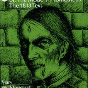 Frankenstein, Or, The Modern Prometheus, the 1818 Text