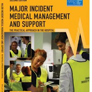 Major Incident Medical Management and Support: The Practical Approach in the Hospital
