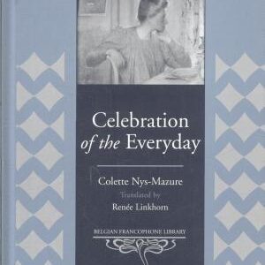 Celebration of the Everyday