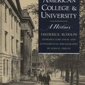 The American College and University: A History