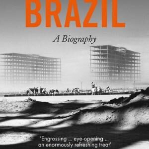 Brazil: A Biography