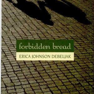 Forbidden Bread: A Memoir