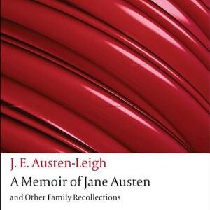 A Memoir of Jane Austen: and Other Family Recollections