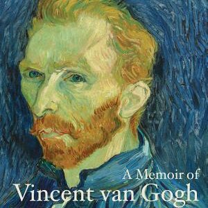 A Memoir of Vincent van Gogh