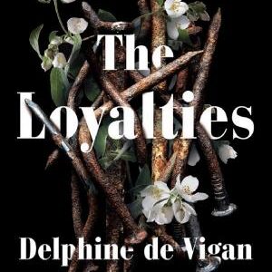 The Loyalties: A Novel