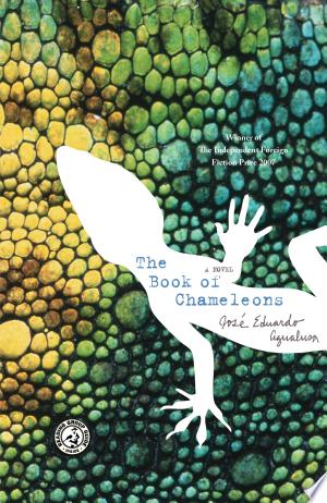 The Book of Chameleons: A Novel