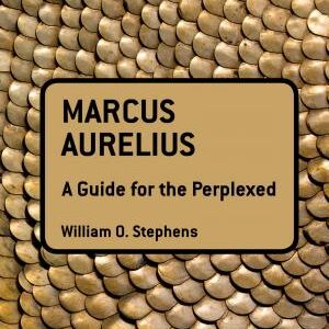 Marcus Aurelius: A Guide for the Perplexed