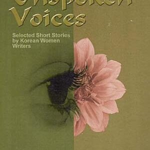 Unspoken Voices: Selected Short Stories