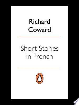 Short Stories in French: New Penguin Parallel Texts