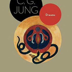 Dreams: (From Volumes 4, 8, 12, and 16 of the Collected Works of C. G. Jung) (New in Paper)