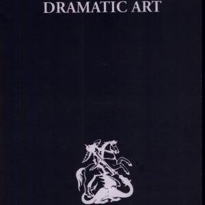 Shakespeare's Dramatic Art: Collected Essays