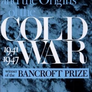 The United States and the Origins of the Cold War, 1941-1947