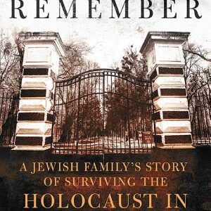 So They Remember: A Jewish Family’s Story of Surviving the Holocaust in Soviet Ukraine