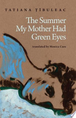 The Summer My Mother Had Green Eyes