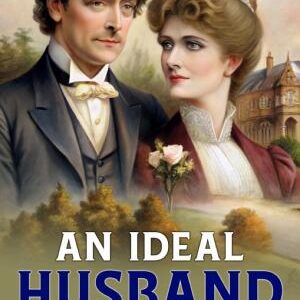 An Ideal Husband a Play