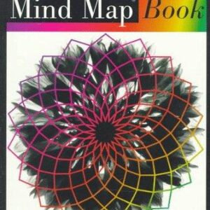The Mind Map Book: How to Use Radiant Thinking to Maximize Your Brain's Untapped Potential