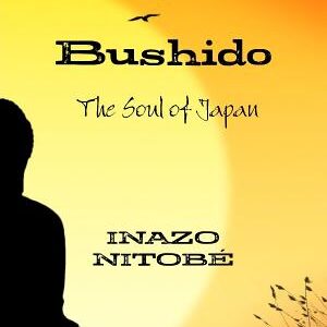 Bushido: The Soul of Japan