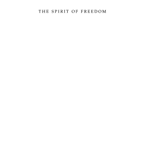 The Spirit of Freedom: South African Leaders on Religion and Politics