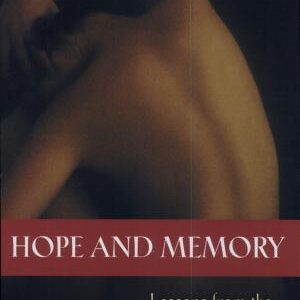 Hope and Memory: Lessons from the Twentieth Century