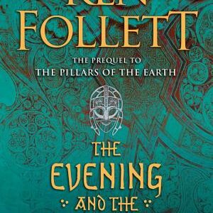The Evening and the Morning: A Novel