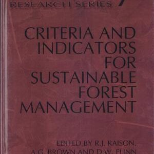 Criteria and Indicators for Sustainable Forest Management