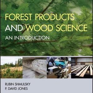 Forest Products and Wood Science: An Introduction
