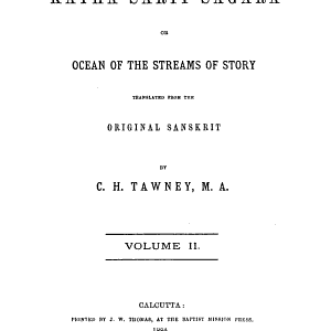 The Kátha Sarit Ságara, Or, Ocean of the Streams of Story