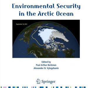 Environmental Security in the Arctic Ocean