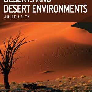 Deserts and Desert Environments