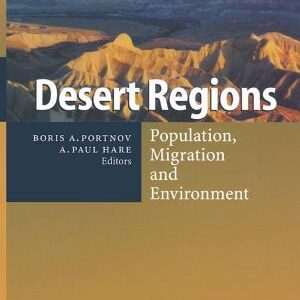 Desert Regions: Population, Migration and Environment