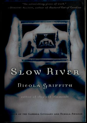 Slow River: A Novel