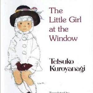 Totto-Chan: The Little Girl at the Window