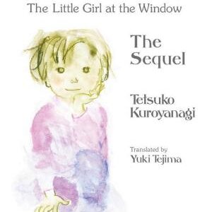 Totto-chan, the Little Girl at the Window: The Sequel