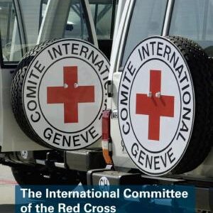 The International Committee of the Red Cross: A Neutral Humanitarian Actor