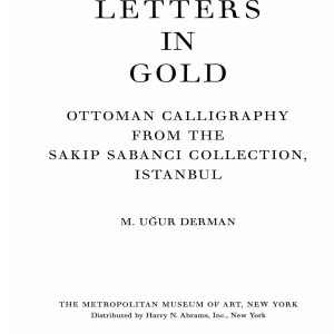 Letters in Gold: Ottoman Calligraphy from the Sakıp Sabancı Collection, Istanbul