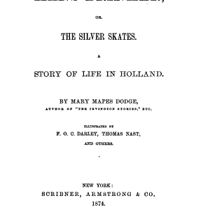 Hans Brinker: Or The Silver Skates ; a Story of Life in Holland