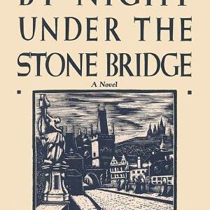 By Night Under the Stone Bridge