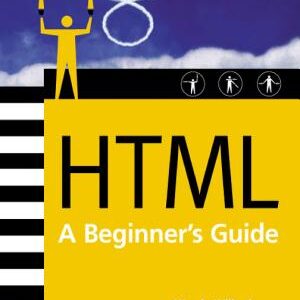 HTML: A Beginner's Guide, Second Edition
