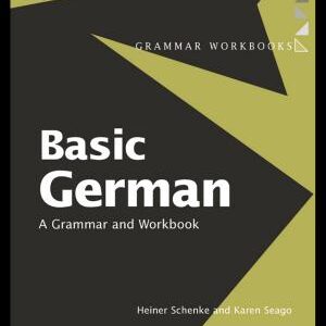 Basic German: A Grammar and Workbook